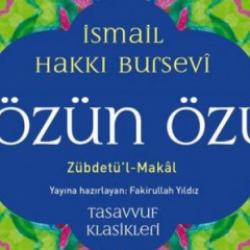İsmail Hakkı Bursev&icirc;'nin klasik eseri "Z&uuml;bdet&uuml;'l-Makal: S&ouml;z&uuml;n &Ouml;z&uuml;" yeniden okurla buluştu