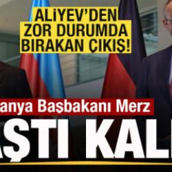 Aliyev'den zor durumda bırakan &ccedil;ıkış! Almanya Başbakanı Merz şaştı kaldı