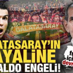 Galatasaray'ın hayaline Ronaldo engeli! Yıldız futbolcunun transferi i&ccedil;in devrede