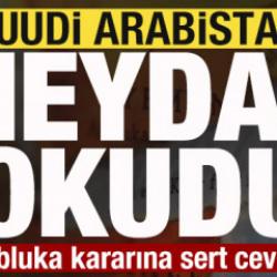 Son dakika: Suudi Arabistan meydan okudu! Abluka kararına sert cevap!