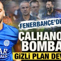 Fenerbah&ccedil;e'den Hakan &Ccedil;alhanoğlu bombası! Gizli plan devrede