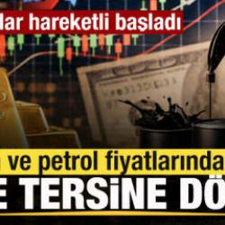 Piyasalarda son dakika! Petrol ve altın fiyatlarında son durum! İbre tersine d&ouml;nd&uuml;!