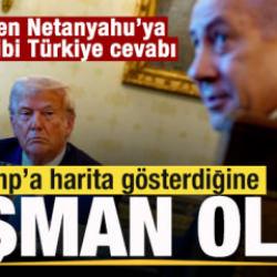 Trump'a harita g&ouml;sterdiğine pişman oldu! ABD'den Netanyahu'ya tokat gibi T&uuml;rkiye cevabı! 
