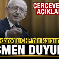 CHP'den '&Ccedil;er&ccedil;eve Yasa' kararı! Kılı&ccedil;daroğlu resmen duyurdu