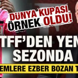 D&uuml;nya Kupası &ouml;rnek oldu! TFF'den yeni sezonda hakemlere ezber bozan talimat