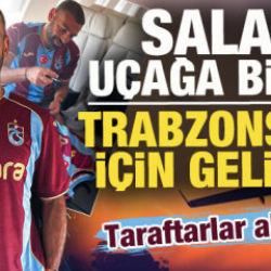 Salah, Trabzonspor i&ccedil;in geliyor! U&ccedil;ağa bindi: İşte iniş saati