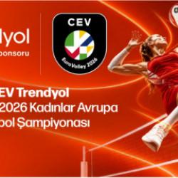 Trendyol, CEV EuroVolley 2026 Kadınlar Avrupa Voleybol Şampiyonası'nın isim sponsoru oldu