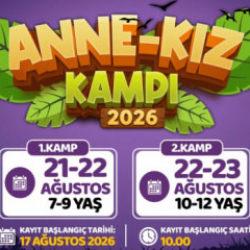 Anne-kızlar i&ccedil;in doğayla i&ccedil; i&ccedil;e kamp! Kayıtlar 17 Ağustos&rsquo;ta başlıyor