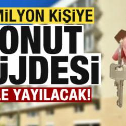 2,5 milyon vatandaşa konut m&uuml;jdesi! 81 ile yayılacak