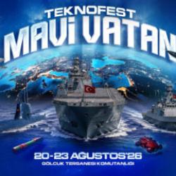 İşte TEKNOFEST Mavi Vatan 2026&rsquo;nın b&uuml;t&uuml;n detayları!