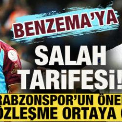 Trabzonspor'dan Benzema'ya Salah tarifesi! &Ouml;nerilen s&ouml;zleşme dudak u&ccedil;uklattı