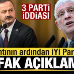 3 parti iddiası! Toplantının ardından İYİ Parti'den ittifak a&ccedil;ıklaması!