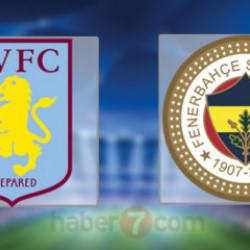 Aston Villa - Fenerbah&ccedil;e ma&ccedil;ı ne zaman, şifresiz mi yayınlanacak?
