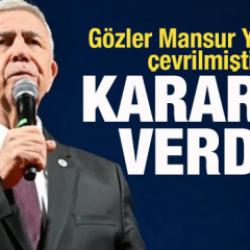 G&ouml;zler Mansur Yavaş'a &ccedil;evrilmişti! Merakla beklenen kararını verdi