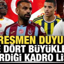 TFF resmen duyurdu: İşte d&ouml;rt b&uuml;y&uuml;klerin bildirdiği kadro listesi