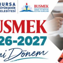 Bursa'da yeni d&ouml;nem heyecanı! BUSMEK, kayıtları başladı 