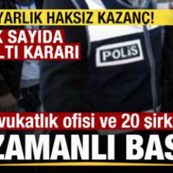 Bakan G&uuml;rlek operasyonu duyurdu! 6 avukatlık ofisi ve 20 şirkete baskın!