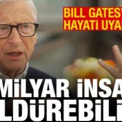 Bill Gates'ten hayati uyarı: 1 milyar kişiyi &ouml;ld&uuml;rebilir!