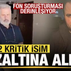 Fon soruşturması! Erdin &Ouml;zel ve Emir M&uuml;nir Sarpyener g&ouml;zaltına alındı