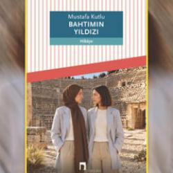 Bahtımın Yıldızı: Mustafa Kutlu&rsquo;dan g&ouml;n&uuml;lleri ısıtacak yeni hik&acirc;ye