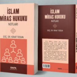 &Ouml;l&uuml;m hak miras helal... Do&ccedil;. Dr. Nihat Tosun'dan "İslam Miras Hukuku Notları" 