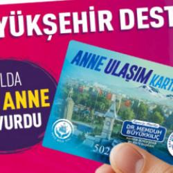 Kayseri B&uuml;y&uuml;kşehir'de annelere 3 milyon TL'lik ulaşım desteği  