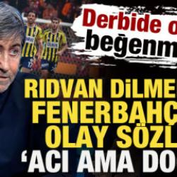 Rıdvan Dilmen&rsquo;den derbi sonrası Fenerbah&ccedil;e&rsquo;ye olay s&ouml;zler: Acı ama doğru!
