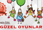 23 Nisan Özel - En güzel oyunlar!