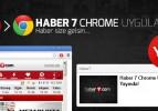 Haber 7 Chrome eklentisi ile haber size gelsin!