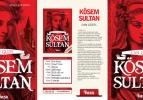 Kösem Sultan'ın zorlu hayatı