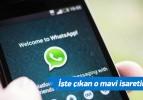 WhatsApp'da mavi işaret dönemi başladı