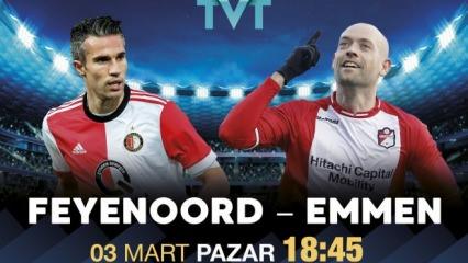 TVT'de büyük heyecan! Feyenoord'un konuğu Emmen