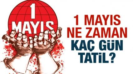 1 Mayıs İşçi Bayramı ne zaman? Toplamda kaç gün izin yapılacak?