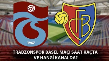 Trabzonspor Basel maçı saat kaçta? Hangi kanalda yayınlanacak?