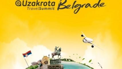 Uzakrota Balkan Travel Summit 10 Mart’ta Mona Plaza Belgrad’da