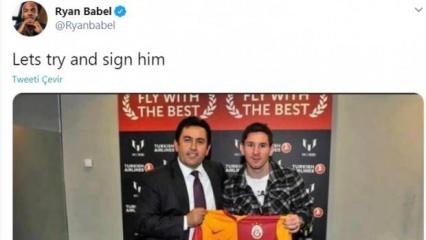 Babel: "Messi'yi Galatasaray'a transfer edelim"