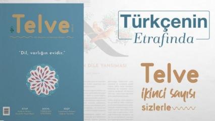 Telve Dergisi, ikinci sayısında okurlarını 'Türkçenin etrafında' topluyor