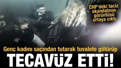 CHP'de ki taciz skandalı! Genç kadını saçından tutarak tuvalete götürüp tecavüz etti