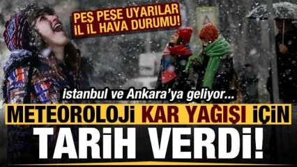 Meteoroloji son dakika duyurdu! İstanbul'da kar bekleniyor, peş peşe uyarılar...