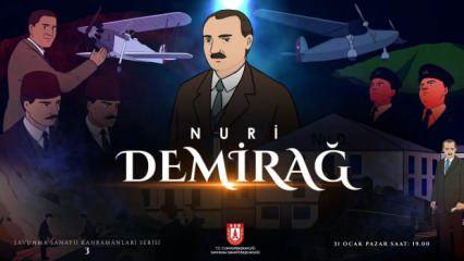 Nuri Demirağ'ın hayatı animasyonla anlatıldı