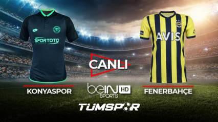 Konyaspor Fenerbahçe maçı canlı izle! | BeIN Sports Konya FB maçı canlı skor takip