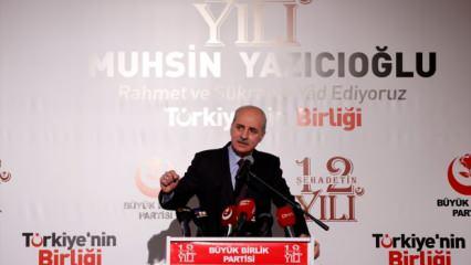 Numan Kurtulmuş: Muhsin Yazıcıoğlu milli iradeye her zaman saygı duydu