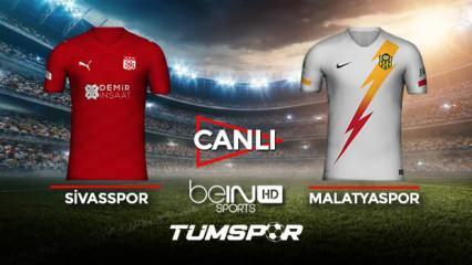 Sivasspor Yeni Malatyaspor maçı canlı izle! BeIN Sports Sivas Malatya maçı canlı skor takip!