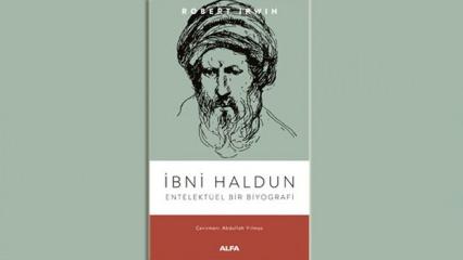 İbni Haldun’un yaşam hikayesi: Entelektüelin düşünsel portresi