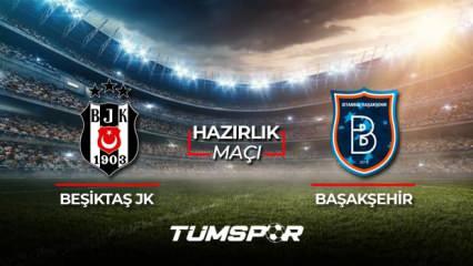Beşiktaş Başakşehir maçı ne zaman saat kaçta hangi kanalda? BJK İBFK maçı 11'leri!