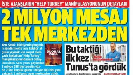 "Help Turkey" manipülasyonu! 2 milyon mesaj tek merkezden! 4 Ağustos gazete manşetleri