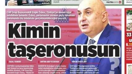CHP'li Engin Özkoç'tan alenen işgal tehdidi (20 Ağustos Cuma gazete manşetleri 2021)