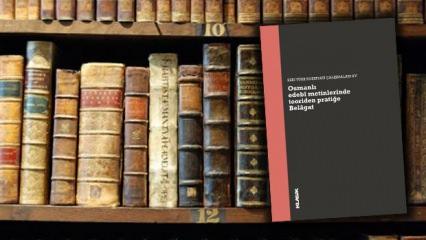 Edebiyat dizisinden yeni kitap: Osmanlı edebî metinlerinde teoriden pratiğe Belâgat