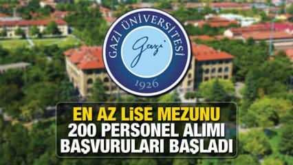 Gazi Üniversitesi en az lise mezunu 200 personel alımı! Başvuru için son 3 gün...