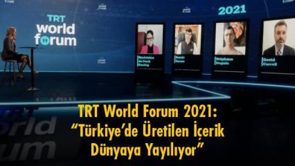 TRT World Forum 2021 “Türkiye’de Üretilen İçerik Dünyaya Yayılıyor”